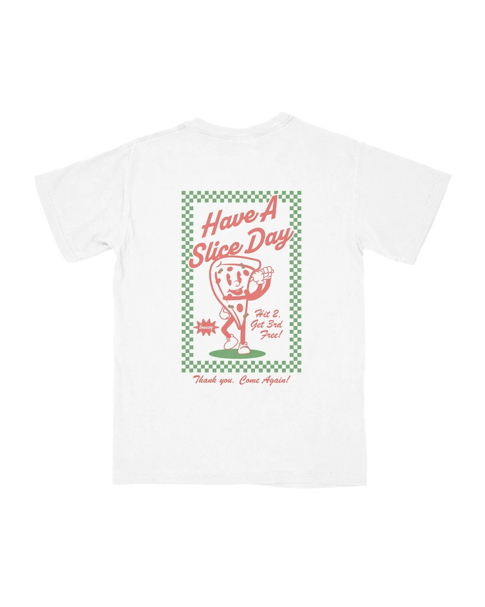 The Have A Slice Day Pocket T Shirt